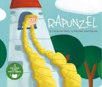 Rapunzel : A Favourite Story in Rhythm and Rhyme (Fairy Tale Tunes) -- Board book