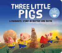 Three Little Pigs : A Favourite Story in Rhythm and Rhyme (Fairy Tale Tunes) -- Board book