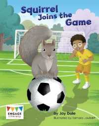 Squirrel Joins the Game (Engage Literacy Turquoise)