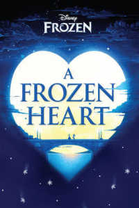 A Frozen Heart ( Disney Frozen )-- Paperback