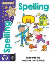 Gold Stars Spelling Ages 6-7 Key Stage 1 : Supports the National Curriculum