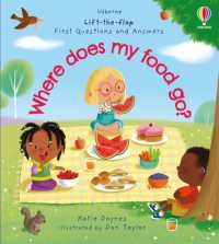 First Questions and Answers: Where does my food go? (First Questions and Answers) （Board Book）