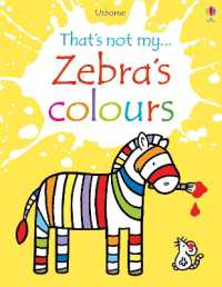 Zebra's Colours (That's Not My®) （Board Book）