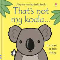 That's not my koala... (That's Not My®) （Board Book）