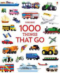 1000 Things That Go (1000 Pictures)