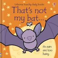 That's not my bat... : A Halloween Book for Kids (That's Not My®) （Board Book）