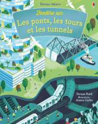 Les ponts, les tours et les tunnels (Fenêtre sur...) （Board Book）