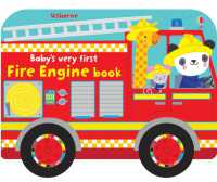 Baby's Very First Fire Engine Book (Baby's Very First Books)