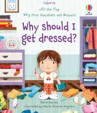 Very First Questions and Answers Why should I get dressed? (Very First Questions and Answers) （Board Book）