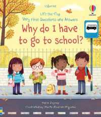Very First Questions and Answers Why do I have to go to school? : An Empowering First Day of School Book for Children (Very First Questions and Answers) （Board Book）