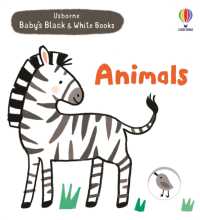 Animals (Baby's Black and White Books) （Board Book）