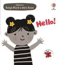 Hello! (Baby's Black and White Books) （Board Book）