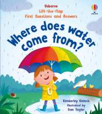 First Questions and Answers: Where does water come from? (First Questions and Answers) （Board Book）