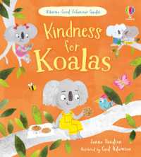 Kindness for Koalas : A kindness and empathy book for children (Good Behaviour Guides)