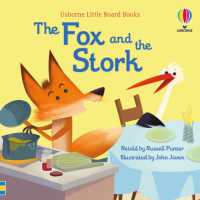 The Fox and the Stork (Little Board Books) （Board Book）