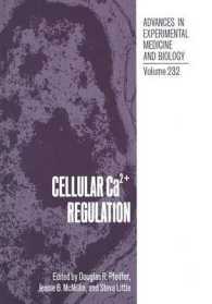 Cellular Ca2+ Regulation (Advances in Experimental Medicine and Biology)