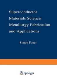 Superconductor Materials Science: Metallurgy, Fabrication, and Applications (NATO Science Series B:)