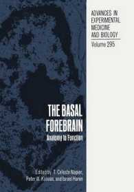The Basal Forebrain : Anatomy to Function (Advances in Experimental Medicine and Biology)