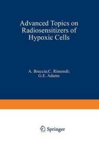 Advanced Topics on Radiosensitizers of Hypoxic Cells (NATO Science Series A:)