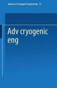 Advances in Cryogenic Engineering : Proceedings of the 1966 Cryogenic Engineering Conference University of Colorado Engineering Research Center and Cryogenics Division NBS Institute for Materials Research Boulder, Colorado June 13-15, 1966 (Advances （1967）