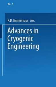 Advances in Cryogenic Engineering : Proceedings of the 1963 Cryogenic Engineering Conference University of Colorado College of Engineering and National Bureau of Standards Boulder Laboratories Boulder, Colorado August 19-21, 1963 (Advances in Cryogen （1964）