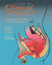 Pediatric Urology (Atlas of Clinical Urology) （Reprint）