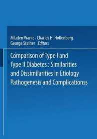 Comparison of Type I and Type II Diabetes : Similarities and Dissimilarities in Etiology, Pathogenesis, and Complications (Advances in Experimental Medicine and Biology) （1985）