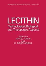 Lecithin : Technological, Biological, and Therapeutic Aspects (Advances in Behavioral Biology)