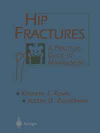 Hip Fractures : A Practical Guide to Management