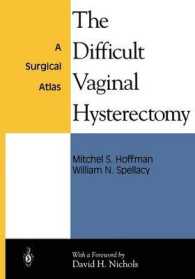 The Difficult Vaginal Hysterectomy : A Surgical Atlas