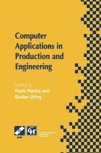 Computer Applications in Production and Engineering : IFIP TC5 International Conference on Computer Applications in Production and Engineering (CAPE '97) 5-7 November 1997, Detroit, Michigan, USA (Ifip Advances in Information and Communication Techno