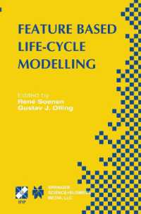 Feature Based Product Life-Cycle Modelling : IFIP TC5 / WG5.2 & WG5.3 Conference on Feature Modelling and Advanced Design-for-the-Life-Cycle Systems (FEATS 2001) June 12-14, 2001, Valenciennes, France (Ifip Advances in Information and Communication T