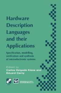 Hardware Description Languages and their Applications : Specification, modelling, verification and synthesis of microelectronic systems (Ifip Advances in Information and Communication Technology)
