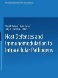 Host Defenses and Immunomodulation to Intracellular Pathogens (Advances in Experimental Medicine and Biology) （1988）