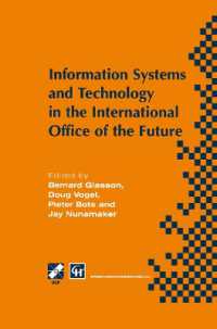 Information Systems and Technology in the International Office of the Future : Proceedings of the IFIP WG 8.4 working conference on the International Office of the Future: Design Options and Solution Strategies, University of Arizona, Tucson, Arizona