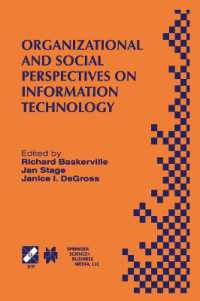 Organizational and Social Perspectives on Information Technology : IFIP TC8 WG8.2 International Working Conference on the Social and Organizational Perspective on Research and Practice in Information Technology June 9-11, 2000, Aalborg, Denmark (Ifip