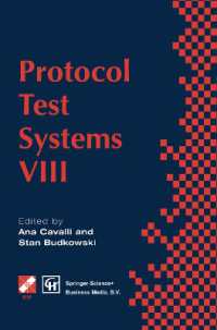 Protocol Test Systems VIII : Proceedings of the IFIP WG6.1 TC6 Eighth International Workshop on Protocol Test Systems, September 1995 (Ifip Advances in Information and Communication Technology)