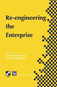 Re-engineering the Enterprise : Proceedings of the IFIP TC5/WG5.7 Working Conference on Re-engineering the Enterprise, Galway, Ireland, 1995 (Ifip Advances in Information and Communication Technology)