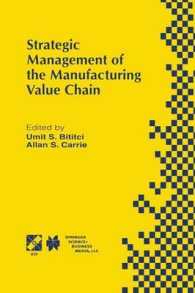 Strategic Management of the Manufacturing Value Chain : Proceedings of the International Conference of the Manufacturing Value-Chain August '98, Troon, Scotland, UK (Ifip Advances in Information and Communication Technology)