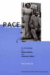 Race and Affluence : An Archaeology of African America and Consumer Culture (Contributions to Global Historical Archaeology)