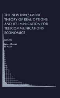 The New Investment Theory of Real Options and its Implication for Telecommunications Economics (Topics in Regulatory Economics and Policy)
