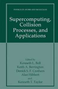 Supercomputing, Collision Processes, and Applications (Physics of Atoms and Molecules)