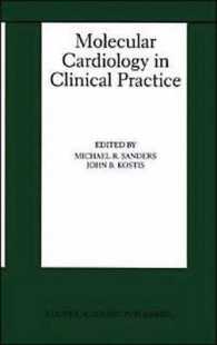 Molecular Cardiology in Clinical Practice (Basic Science for the Cardiologist)