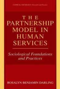 The Partnership Model in Human Services : Sociological Foundations and Practices (Clinical Sociology: Research and Practice)