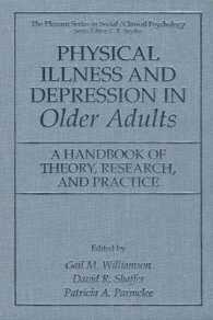 Physical Illness and Depression in Older Adults : A Handbook of Theory, Research, and Practice (The Springer Series in Social Clinical Psychology)