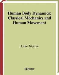 Human Body Dynamics : Classical Mechanics and Human Movement