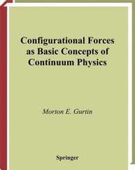 Configurational Forces as Basic Concepts of Continuum Physics (Applied Mathematical Sciences)