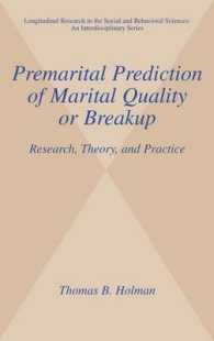 Premarital Prediction of Marital Quality or Breakup : Research, Theory, and Practice (Longitudinal Research in the Social and Behavioral Sciences: an Interdisciplinary Series)