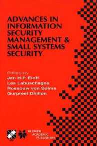 Advances in Information Security Management & Small Systems Security : IFIP TC11 WG11.1/WG11.2 Eighth Annual Working Conference on Information Security Management & Small Systems Security September 27–28, 2001, Las Vegas, Nevada, USA (Ifip Adva