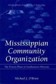 Mississippian Community Organization : The Powers Phase in Southeastern Missouri (Interdisciplinary Contributions to Archaeology)